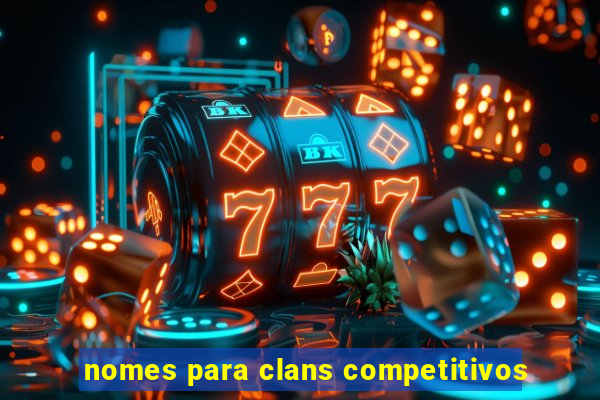 nomes para clans competitivos